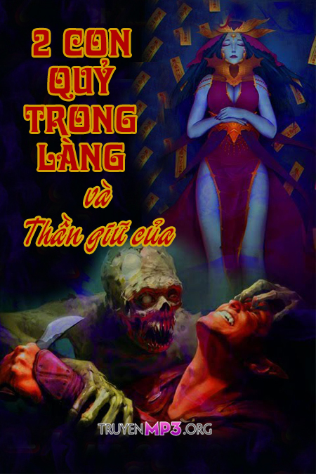 2 Con Quỷ Trong Làng Và Thần Giữ Của