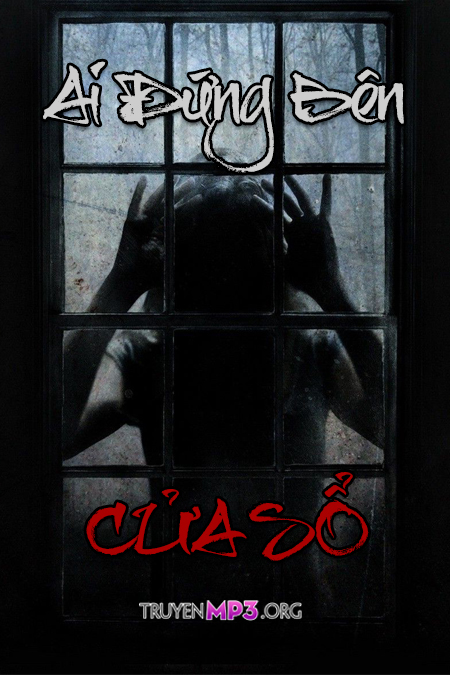 Ai Đứng Bên Cửa Sổ