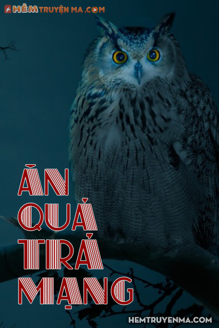 Ăn Quả Trả Mạng Người