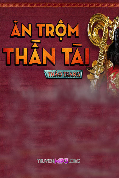 Ăn Trộm Thần Tài