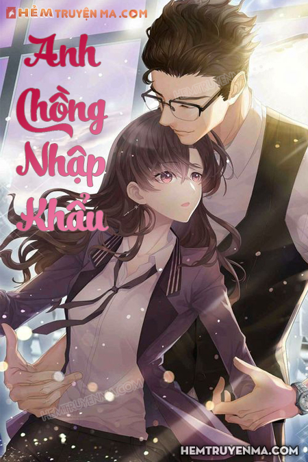 Anh Chồng Nhập Khẩu