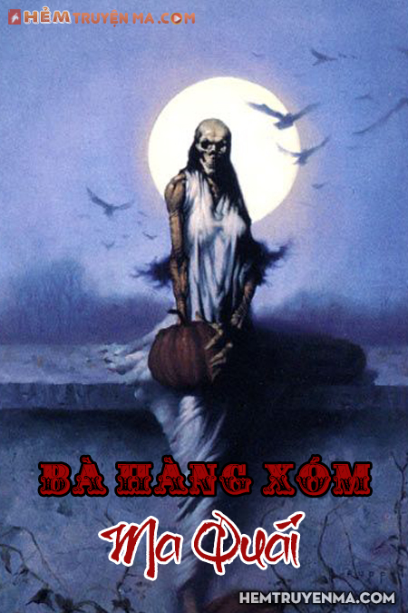 Bà Hàng Xóm Ma Quái