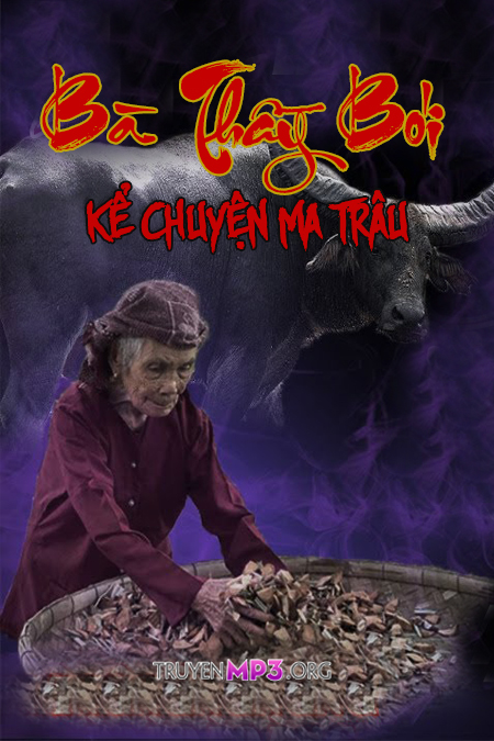 Bà Thầy Bói Kể Chuyện Ma Trâu