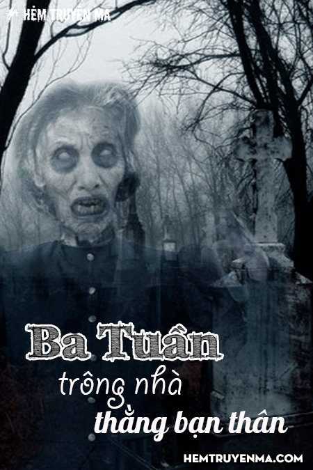 Ba Tuần Trông Nhà Thằng Bạn Thân