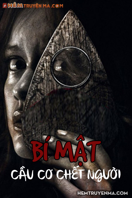 Bí Mật Cầu Cơ Chết Người