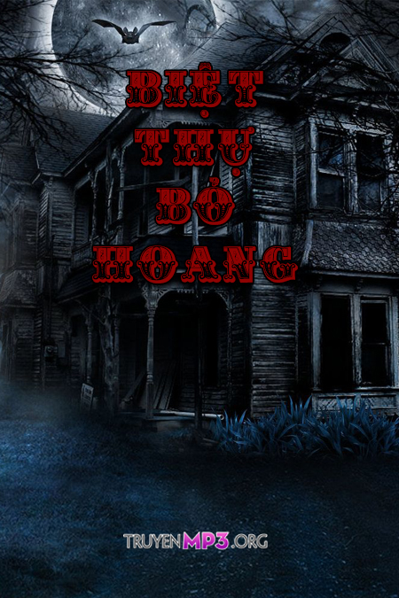 Biệt Thự Bỏ Hoang