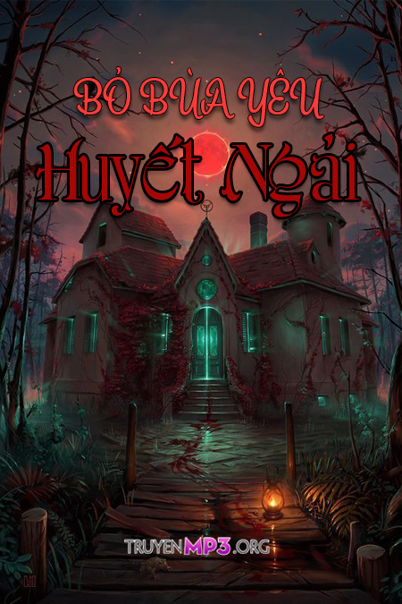 Bỏ Bùa Yêu Huyết Ngải