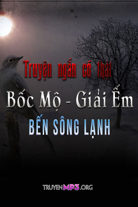 Bốc Mộ - Giải Ếm - Bến Sông Lạnh