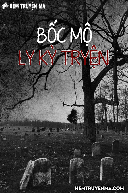 Bốc Mộ Ly Kỳ Truyện