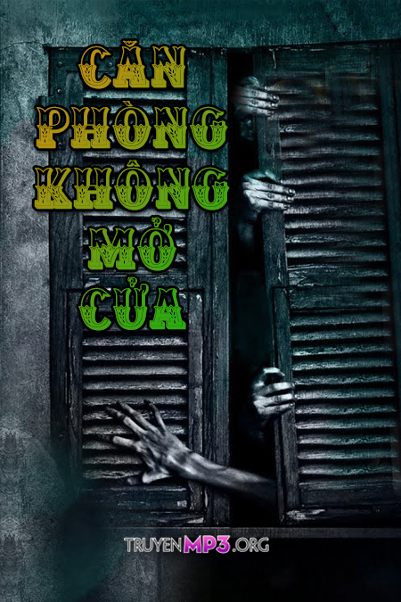 Căn Phòng Không Mở Cửa