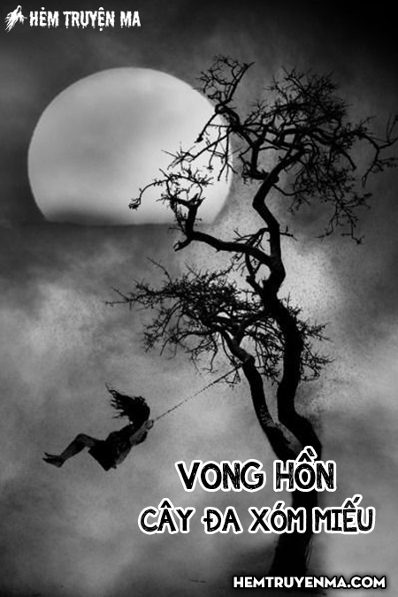 Cây Đa Xóm Miếu - Truyện Ma