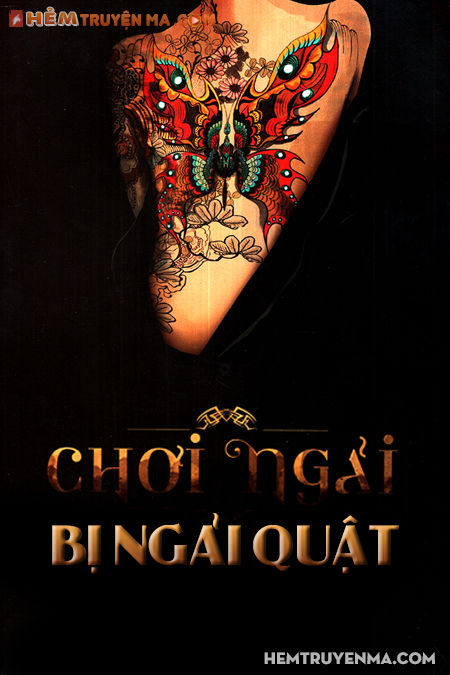 Chơi Ngải Bị Ngải Quật