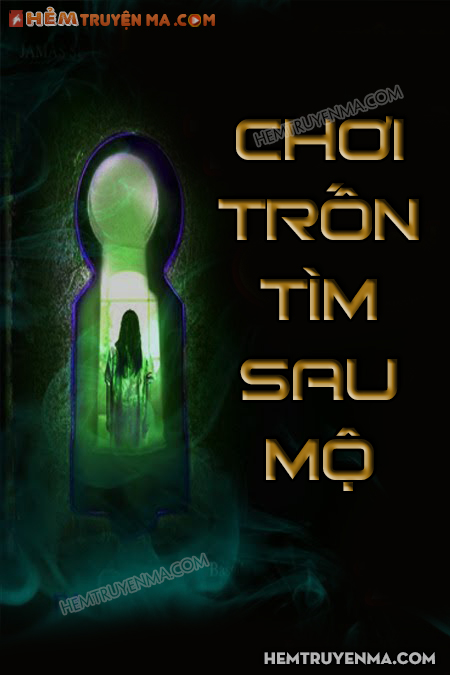 Chơi Trốn Tìm Sau Mộ