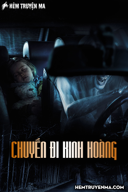 Chuyến Đi Kinh Hoàng - Truyện Ma
