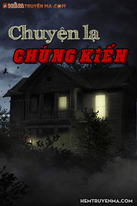 Chuyện Lạ Chứng Kiến