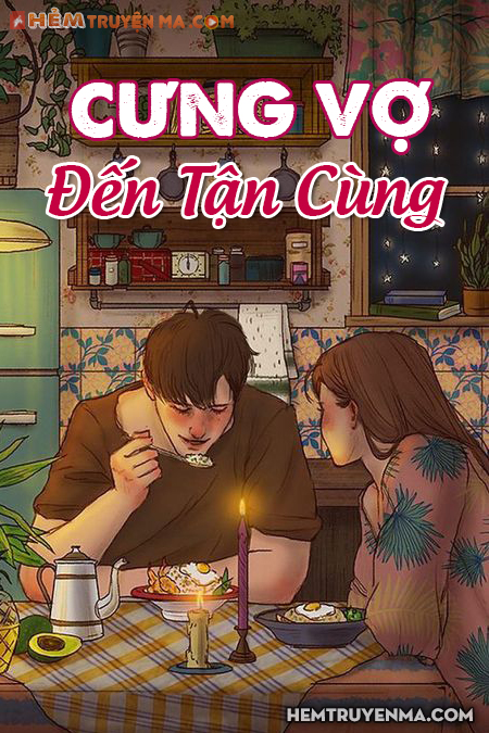 Cưng Vợ Đến Tận Cùng