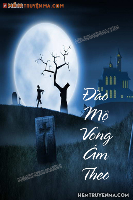 Đào Mộ Vong Ám Theo