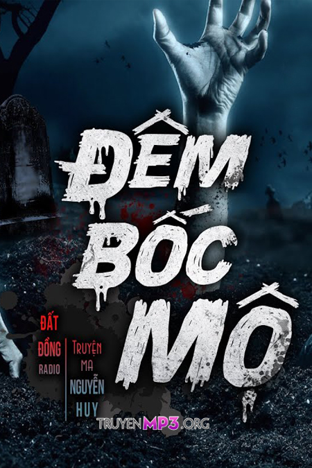 Đêm Bốc Mộ - MC Nguyễn Huy