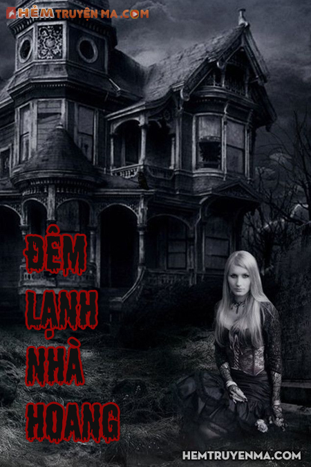 Đêm Lạnh Nhà Hoang
