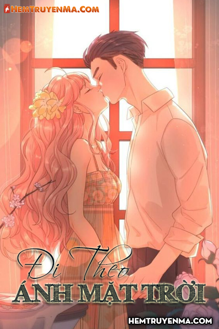 Đi Theo Ánh Mặt Trời