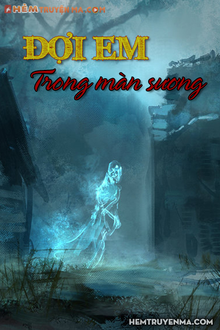 Đợi Em Trong Màn Sương