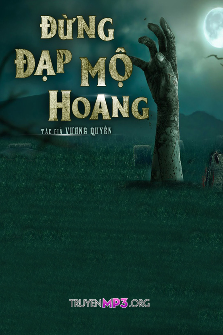 Đừng Đạp Mộ Hoang