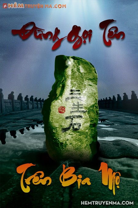 Đừng Gọi Tên Trên Bia Mộ