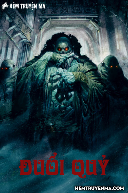 Đuổi Quỷ - Truyện Ma