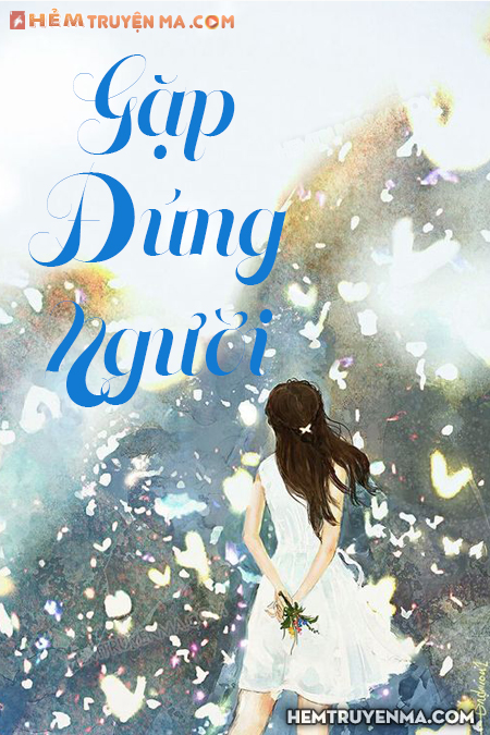 Gặp Đúng Người