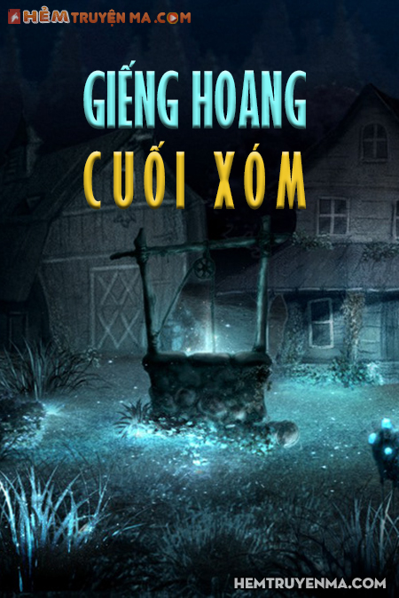 Giếng Hoang Cuối Xóm