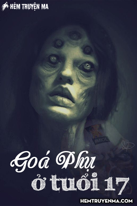 Goá Phụ Ở Tuổi 17 - Truyện Ma