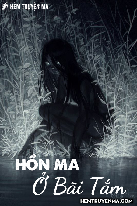 Hồn Ma Ở Bãi Tắm - Truyện Ma