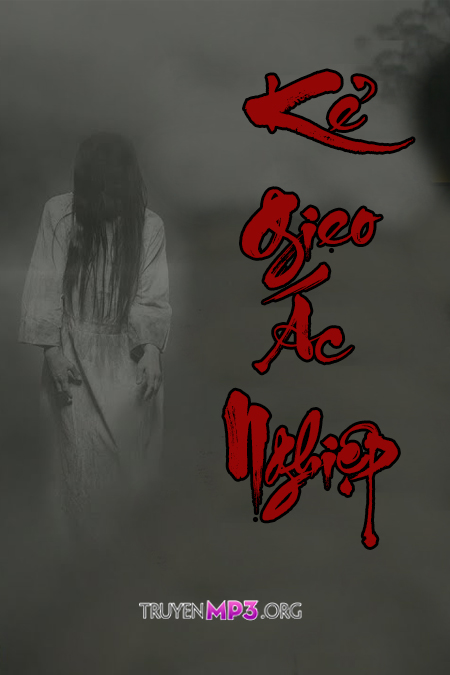 Kẻ Gieo Ác Nghiệp