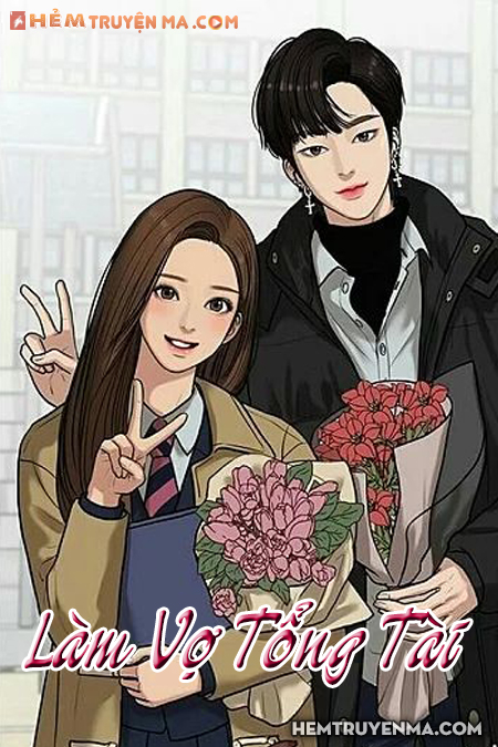 Làm Vợ Tổng Tài