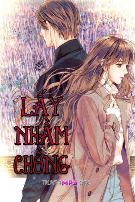 Lấy Nhầm Chồng
