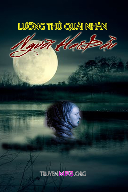 Lưỡng Thủ Quái Nhân - Người Hai Đầu