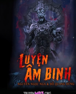 Luyện Âm Binh - MC Nguyễn Huy