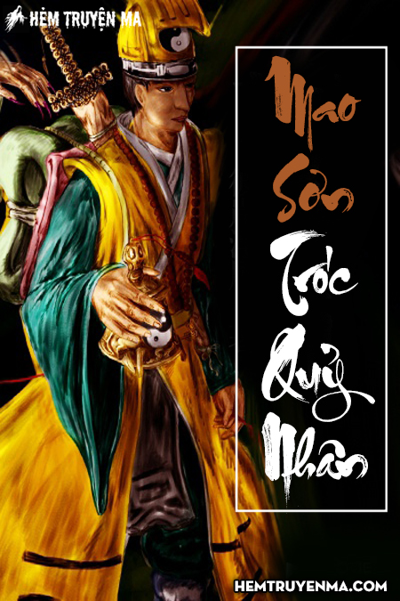 Mao Sơn Tróc Quỷ Nhân (2 Phần)