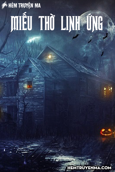 Miếu Thờ Linh Ứng - Truyện Ma