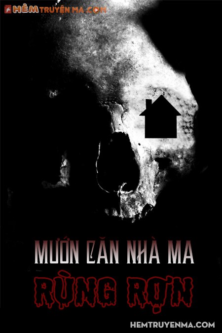 Mướn Căn Nhà Ma Rùng Rợn