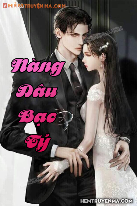 Nàng Dâu Bạc Tỷ