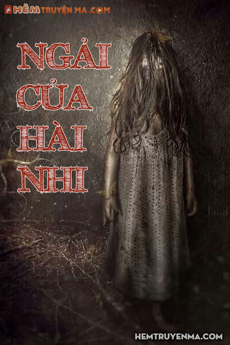 Ngải Của Hài Nhi - Truyện Ma Tác Giả Trường Lê