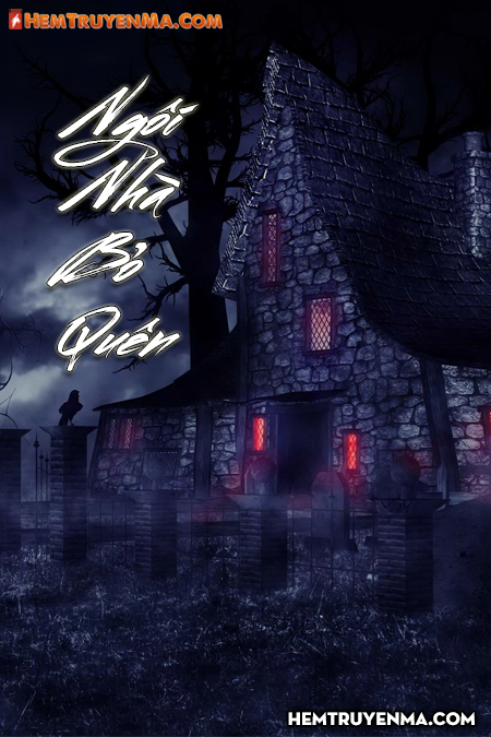 Ngôi Nhà Bỏ Quên