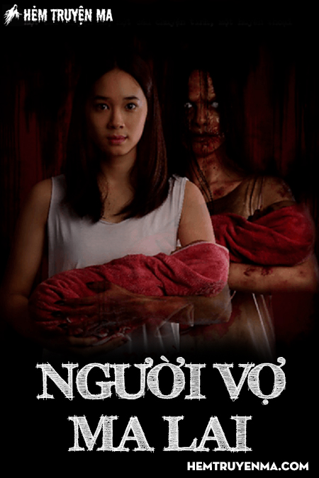 Người Vợ Ma Lai - Truyện Ma