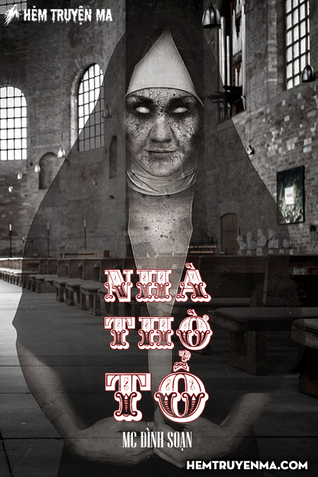 Nhà Thờ Tổ - Truyện Ma