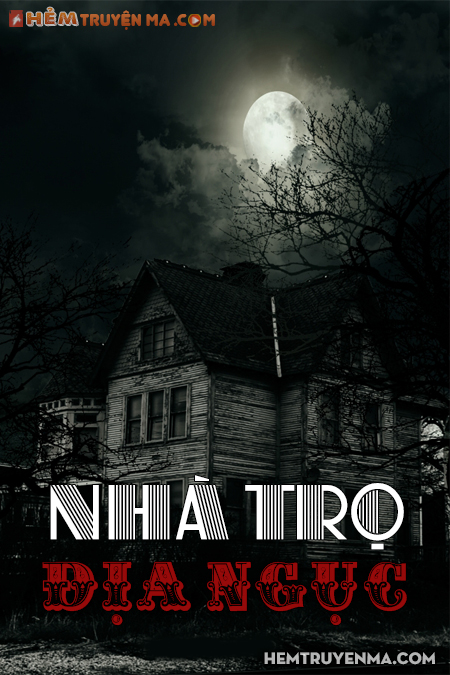 Nhà Trọ Địa Ngục - Truyện Ma