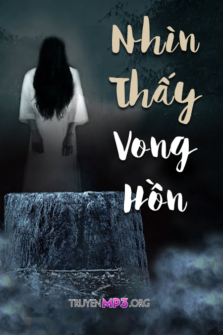 Nhìn Thấy Vong Hồn