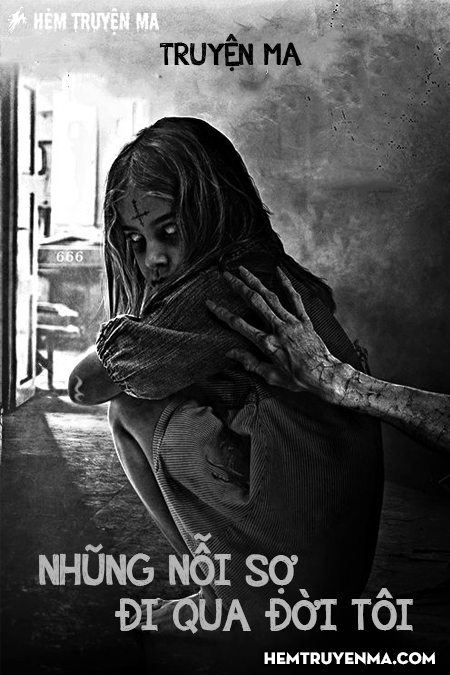 Những Nỗi Sợ Đi Qua Đời Tôi