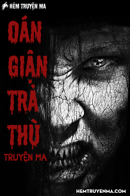 Oán Giận Trả Thù - Truyện Ma MC Đình Soạn