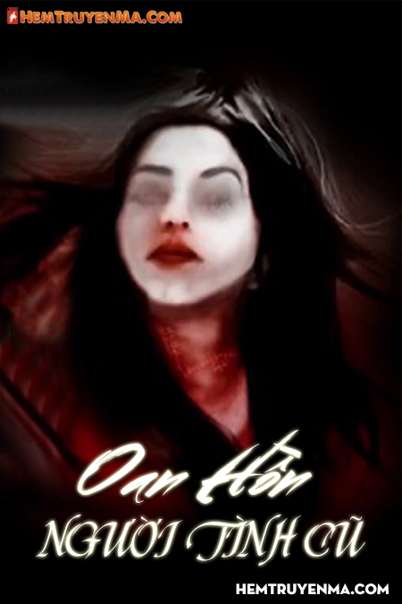 Oan Hồn Người Tình Cũ